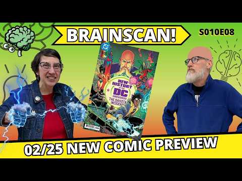 A New History for Milestone #S010E08 BrainScan  02/25 New Comic Preview