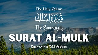 Download lagu Surah Al-Mulk | Sheikh Salah Bukhatir | The Sovereignty | Surat Al-Mulk | Quran-ReciteandReflect mp3