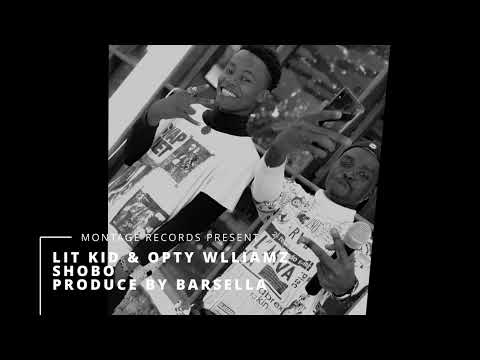 LIT KID & OPTY WILLIAMZ SHOBO PRODUCE BY BARSELLA