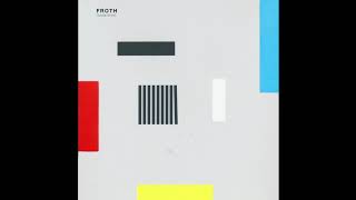 Froth - Outside (briefly)  (Full Album)