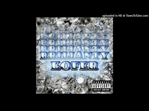 KOFER - BRILIANTY (where I be rizzydaprophecy remix)