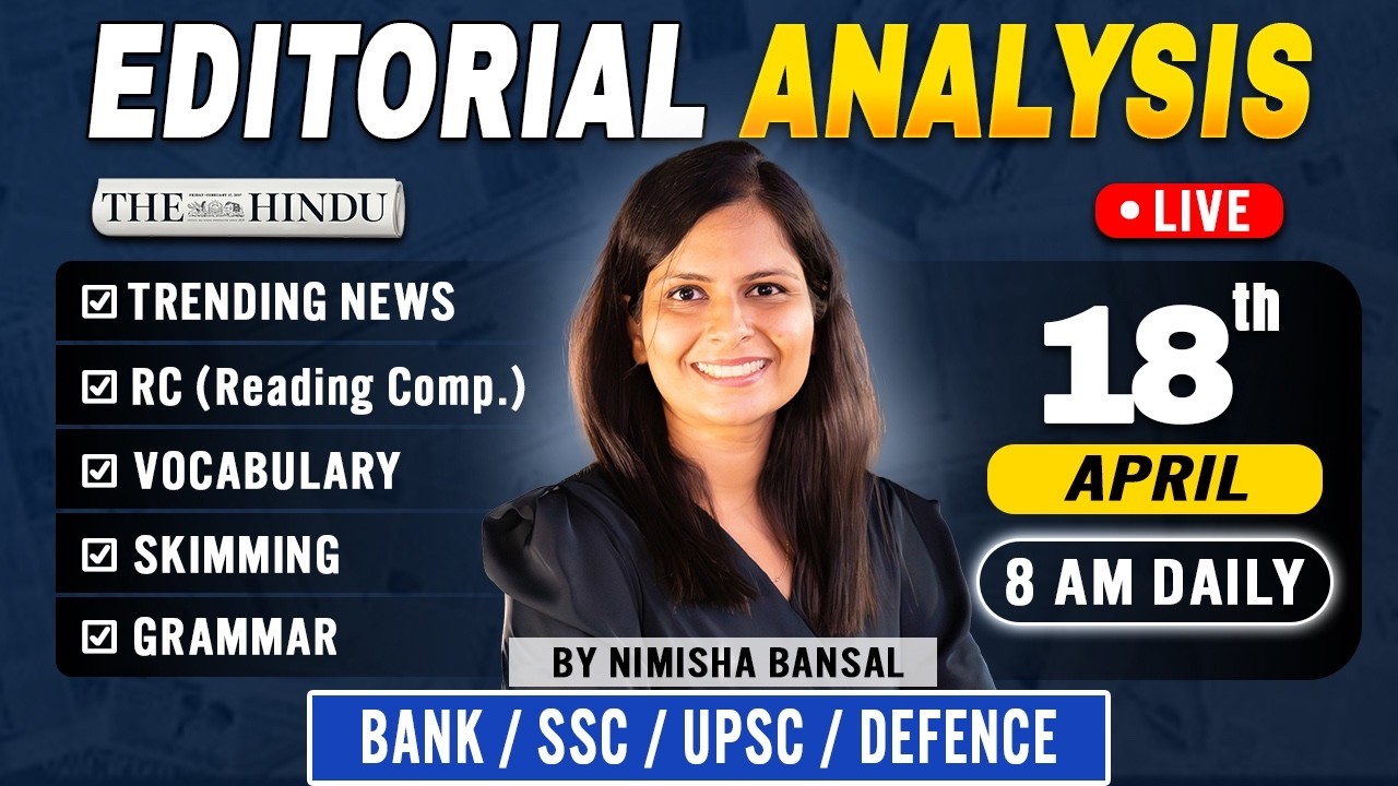 Editorial Analysis | 18th April, 2026 | Vocab, Grammar, Reading, Skimming | Nimisha Bansal