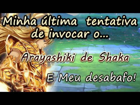 TENTEI INVOCAR SHAKA DE ARAYASHIKI PELA ÚLTIMA VEZ - Saint Seiya Awakening