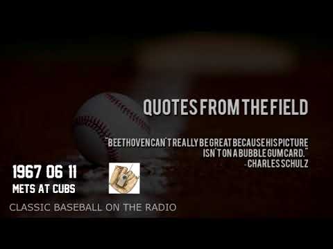 1967 06 11 Mets vs Chicago Cubs - Wrigley Field - Baseball Radio