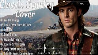 Wonderful Tonight, Green, Green Grass Of Home, Let It Be – Classic Country Music Timeless60s,70s,80s