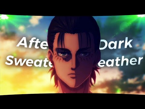 After Dark X Sweater Weather Edit eren jaeger #erenjaeger #editanime #shingekinokyojin #afterdark