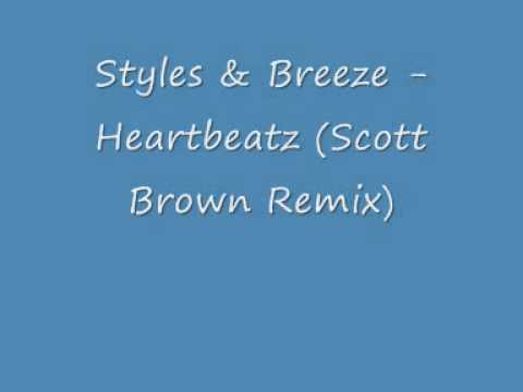 Styles & Breeze - Heartbeatz (Scott Brown Remix)