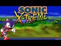 Sonic X Treme Unity Project SXU Demo Walkthrough 720p 60fps