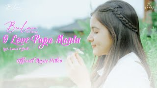 Download lagu Bulan Sutena - I Love Papa Mantu mp3