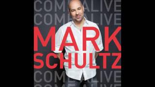 Mark Schultz - Love Has Come