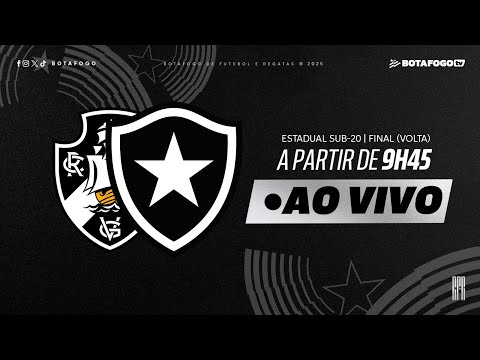 AO VIVO COM IMAGENS | Vasco x Botafogo | Final Campeonato Carioca Sub-20