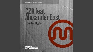 Take Me Higher (feat. Alexander East)