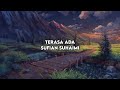 Sufian Suhaimi Terasa Ada LIRIK