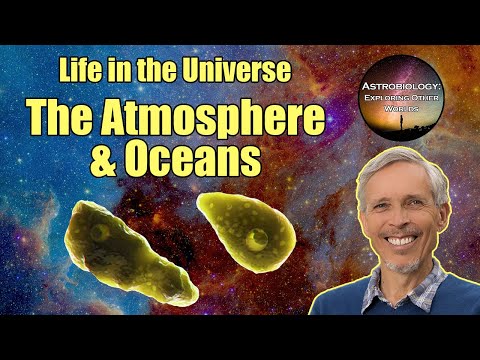 The Atmosphere and Oceans | Astrobiology Course 4.2