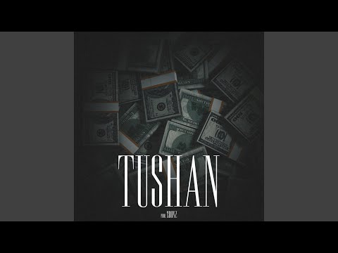 Tushan (feat. Blvnt Sinatra)