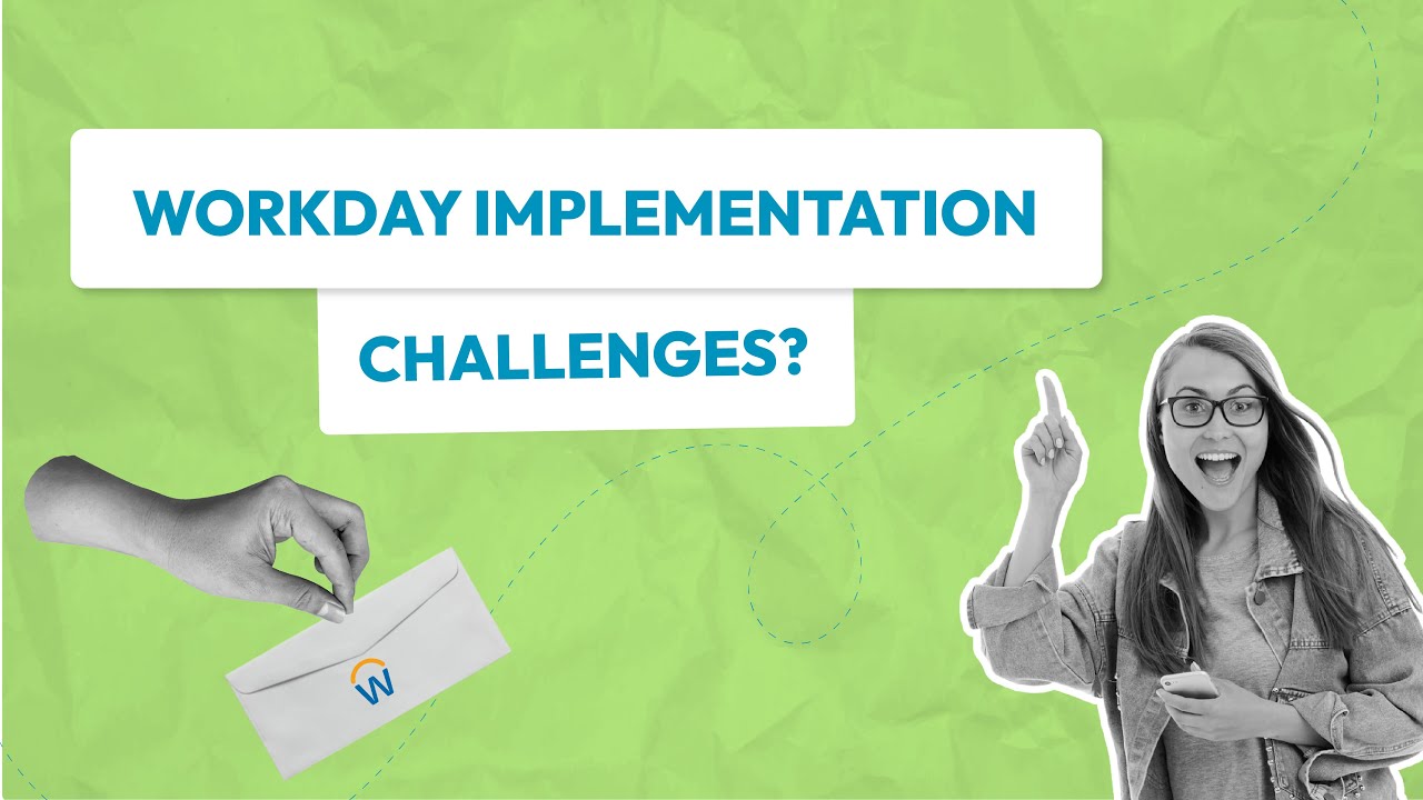 Tackling 9 Workday Implementation Challenges in 2025