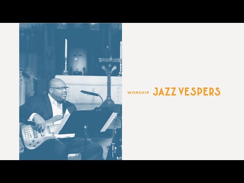 Jazz Vespers - 2/8/24