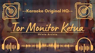 Download lagu 🟢 Tor Monitor Ketua - Shinta Arsinta (Karaoke Original HQ) mp3