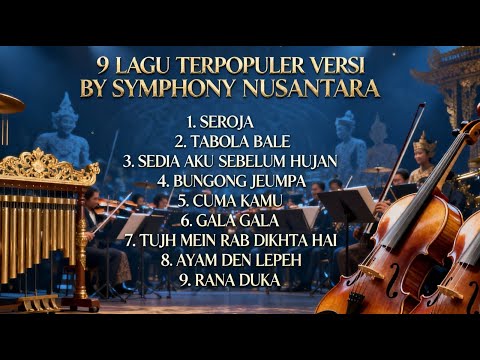 9 Lagu Terpopuler Tgl 15/01/2026 Orchestra Versi By Symphony Nusantara
