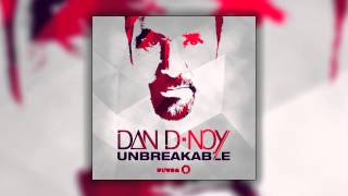 Dan D-Noy - Unbreakable (DANK Radio Edit) [Cover Art]