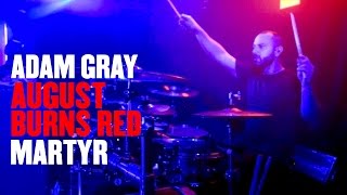 Adam Gray - August Burns Red - Martyr [Drum Cam]