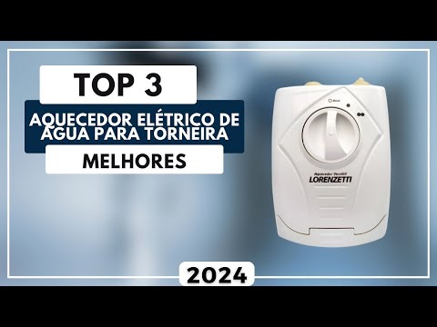 Top 3 Melhores Aquecedor Elétrico de Água Para Torneira