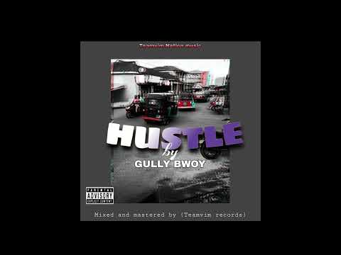 Hustle ft Gully Bwoy &Cwekhu Phyno-(Official Audio)