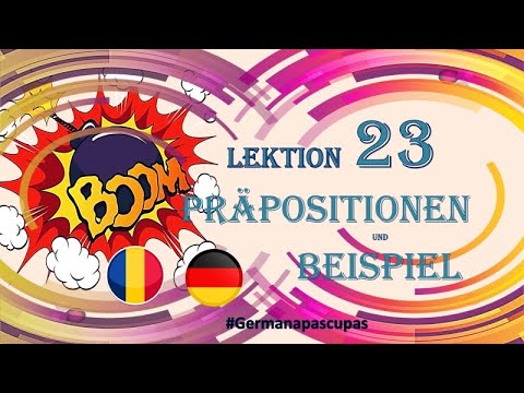 Germana pas cu pas - Lectia 23 - Prepozitii + Exemple