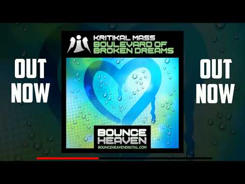 Kritikal Mass - Boulevard of Broken Dreams OUT NOW