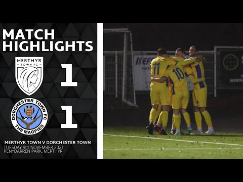 Merthyr Town 1-1 Dorchester Town | Goals | 09/11/21