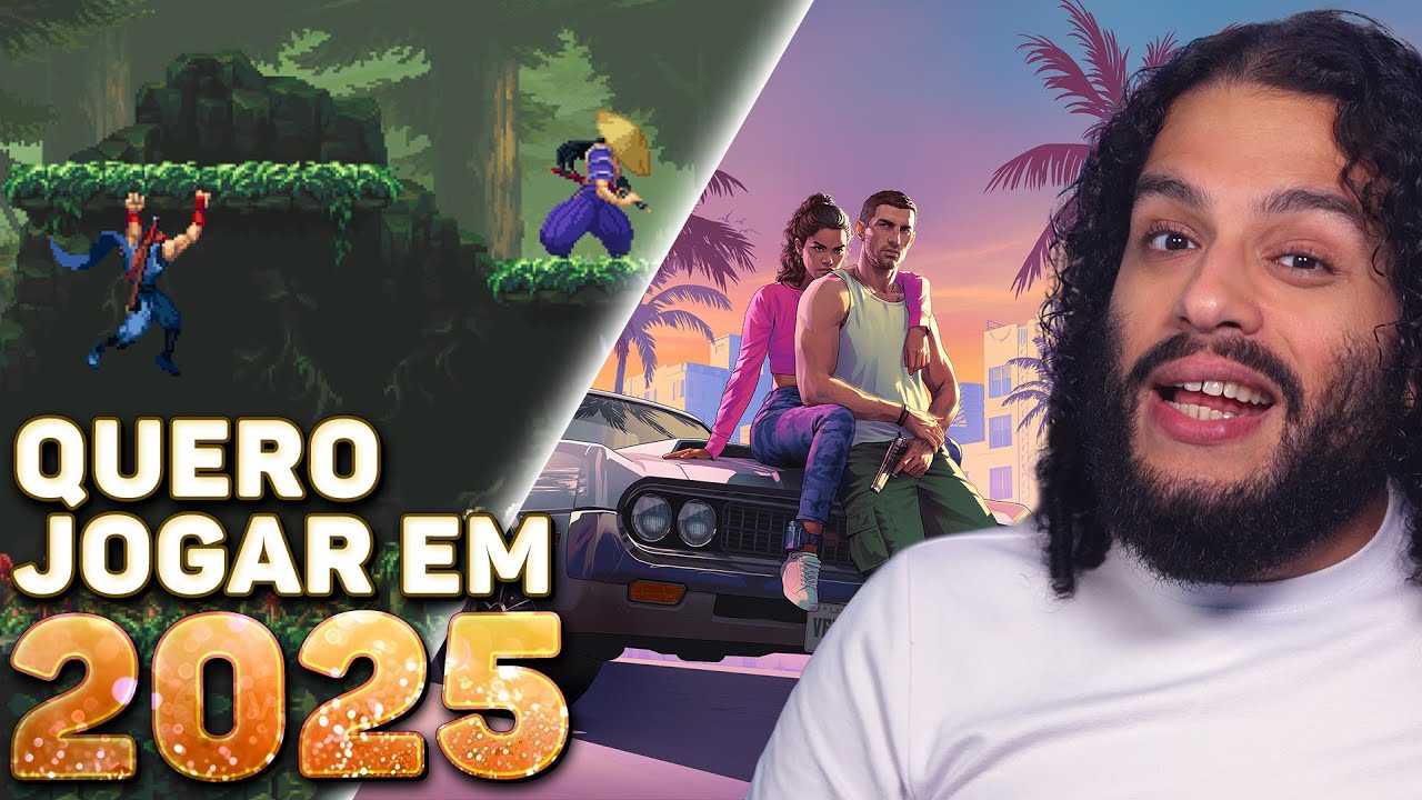 Esses são os games que eu quero jogar em 2025!