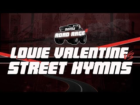 Street Hymns vs Louie Valentine