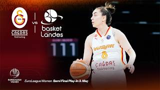 🔴 Galatasaray Çağdaş Faktoring - Basket Landes (EuroLeague Women Play-In Yarı Final 3. Maç)
