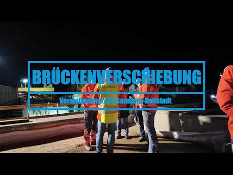 Brückenverschiebung - Vormaßnahme A70 Bamberg-Hallstadt