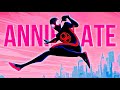 Annihilate ️ SpiderMan OFFICIAL Fan Edit