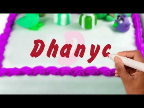 Happy Birthday Dhanya