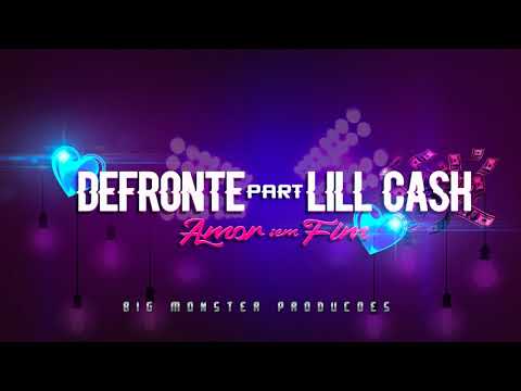 Amor Sem Fim - Defronte ft. Lill Cash (Prod. Cotty Bass)