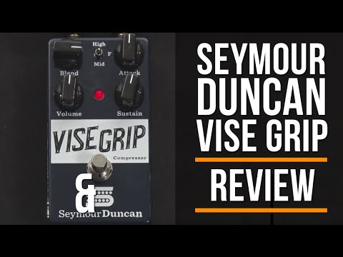 Seymour Duncan Vise Grip Compressor Review | Guitar Interactive Magazine