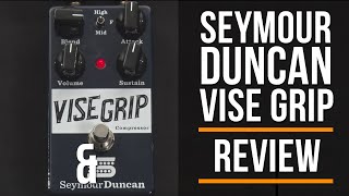 Video thumbnail for Seymour Duncan Vise Grip Compressor Review | Guitar Interactive Magazine by Guitar Interactive Magazine