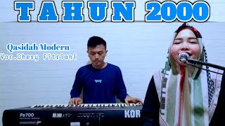 Download lagu Tahun Dua Ribu - Voc.Dhesy Fitriani || Qasidah Modern mp3