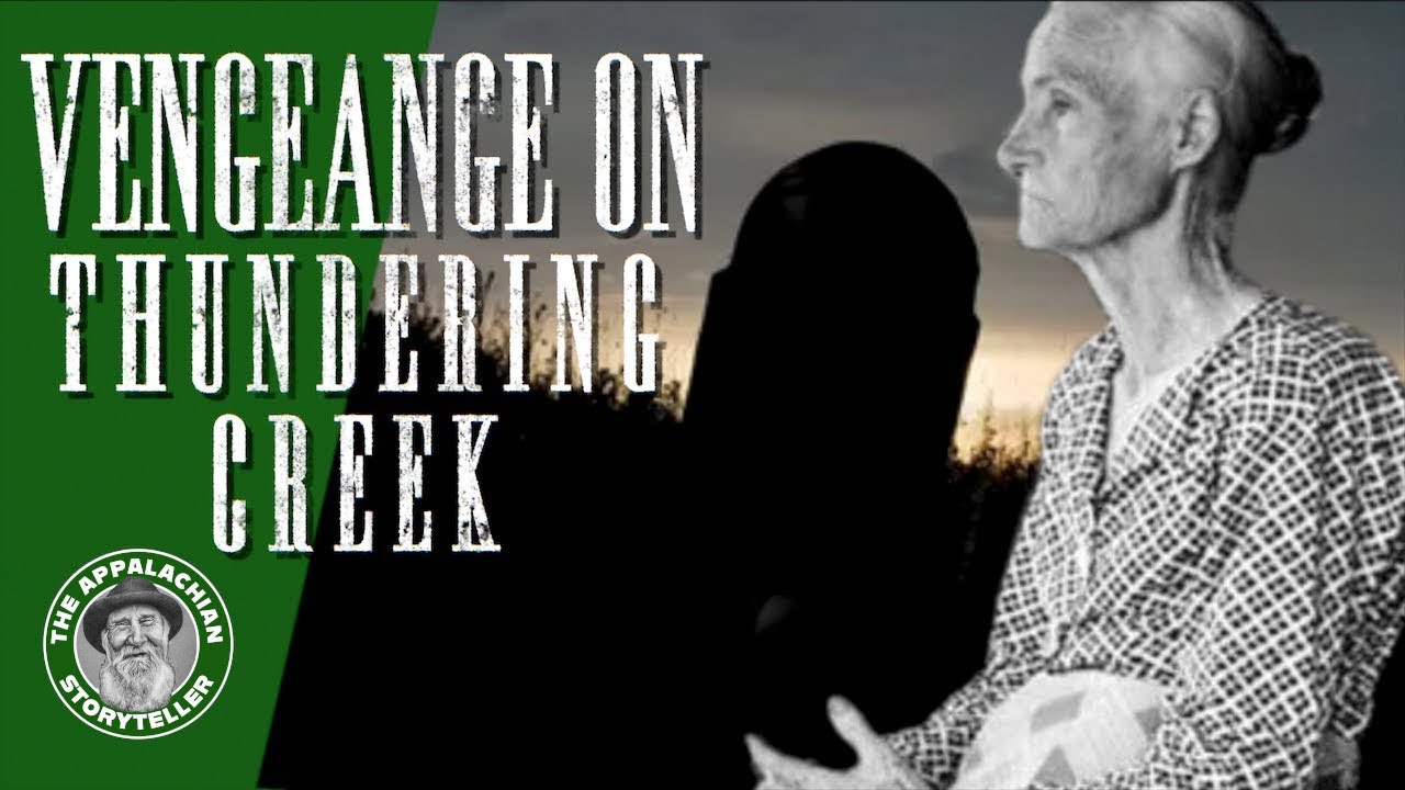 Appalachia’s Storyteller: Vengeance on Thundering Creek