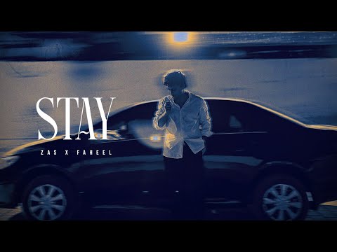 STAY – Zas & FAHEEL | Official Music Video