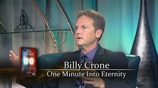 Billy Crone: One Minute into Eternity