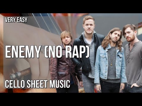Cello Sheet Music: How to play Enemy (No Rap) by Imagine Dragons