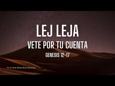 PARASHA #3 LEJ LEJA, "VETE POR TU CUENTA"  GENESIS 12-17 #raiceshebreas #genesis #bereshit