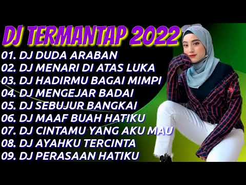 DJ TERBARU 2022 💚 DJ DUDA ARABAN || DJ MENARI DI ATAS LUKAKU INI || HADIRMU BAGAI MIMPI