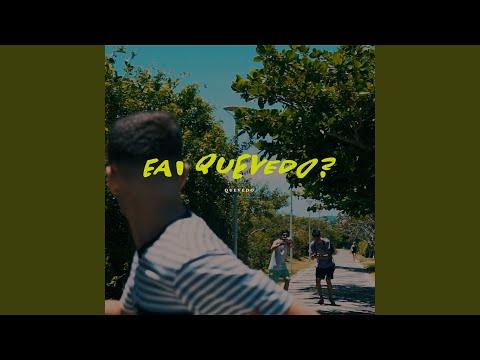 Eai Quevedo - Quevedo