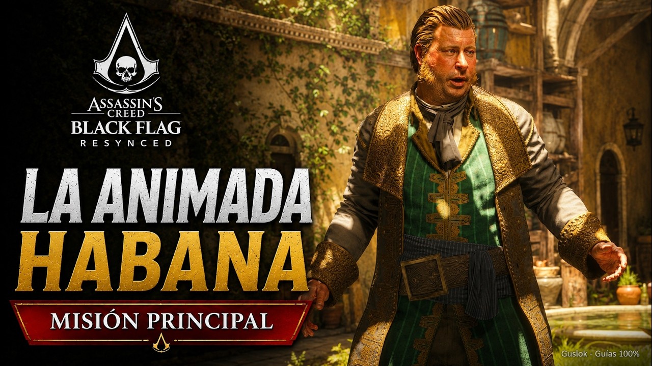 La Animada Habana – Misión Principal | Assassin’s Creed Black Flag Resynced
