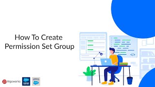 How To Create Permission Set Group | Salesforce Development Tutorial