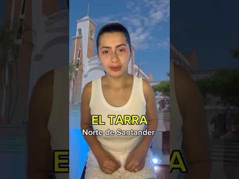 El Tarra Norte de Santander ❤️🖤